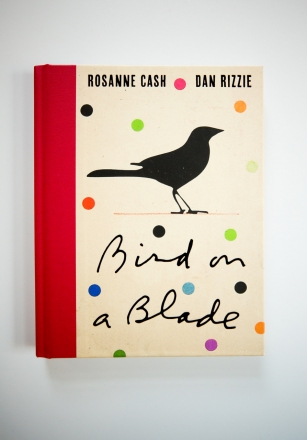 Rosanne Cash & Dan Rizzie - Bird on a Blade